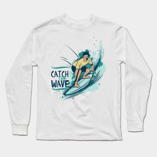 Catch The Wave surfing and summer collection Long Sleeve T-Shirt